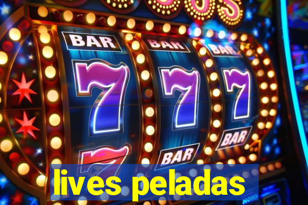 lives peladas